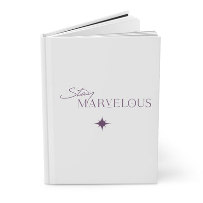 Stay Marvelous Hardcover Journal (White)