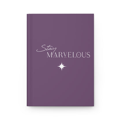 Stay Marvelous Hardcover Journal (Purple)