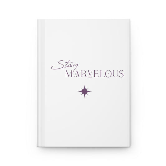 Stay Marvelous Hardcover Journal (White)