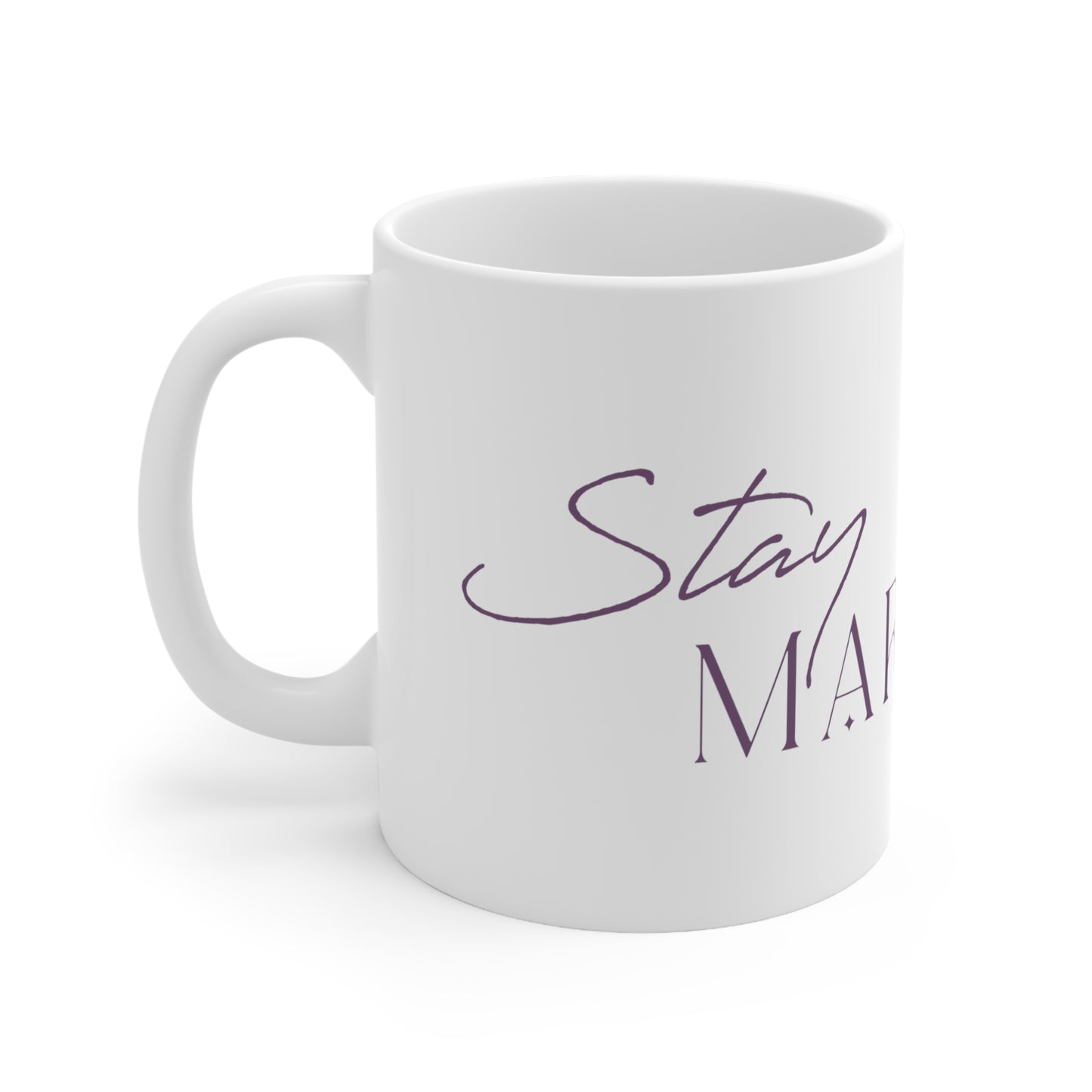 Stay Marvelous Ceramic Mug 11oz